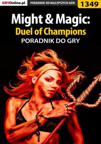 Might  Magic: Duel of Champions - poradnik do gry Maciej "Maxie" Mieńko - okladka książki