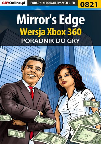 Mirror's Edge - Xbox 360 - poradnik do gry Maciej Jałowiec - okladka książki