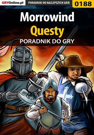 Morrowind - questy - poradnik do gry Piotr "Ziuziek" Deja, Magdalena "Eijenka" Pokorska - okladka książki