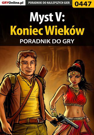 Myst V: Koniec Wieków - poradnik do gry Bolesław "Void" Wójtowicz - okladka książki