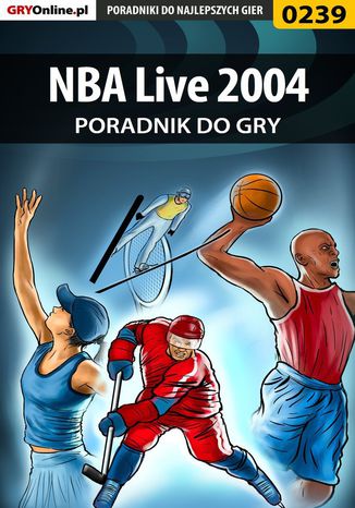 NBA Live 2004 - poradnik do gry Krzysztof "Bakterria" Mielnik - okladka książki