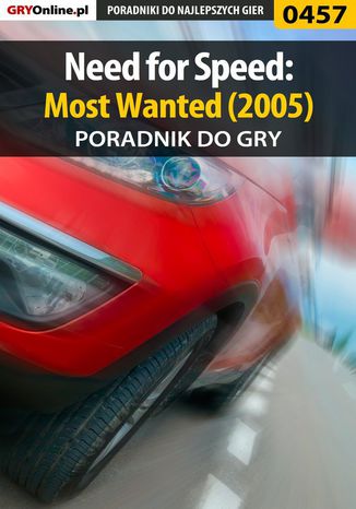 Need for Speed: Most Wanted (2005) - poradnik do gry Jacek "Stranger" Hałas - okladka książki