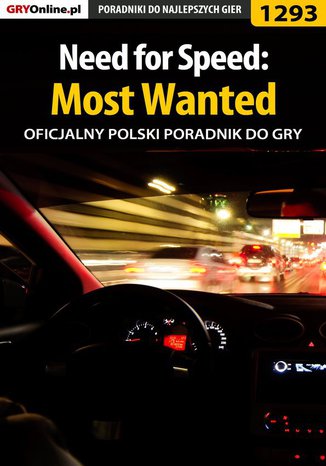 Need for Speed: Most Wanted - poradnik do gry Piotr "MaxiM" Kulka - okladka książki