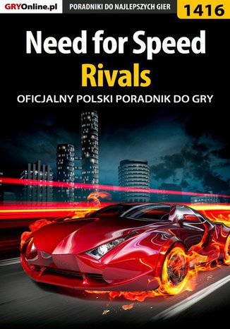 Need for Speed Rivals - poradnik do gry Jacek "Stranger" Hałas - okladka książki