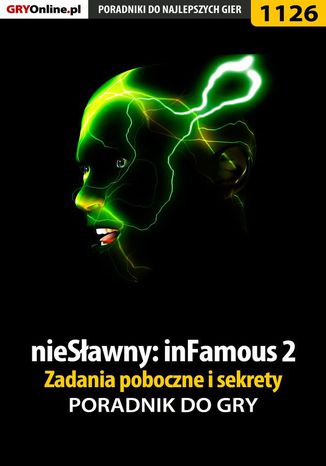 nieSławny: inFamous 2 - zadania poboczne i sekrety - poradnik do gry Michał "Kwiść" Chwistek - okladka książki