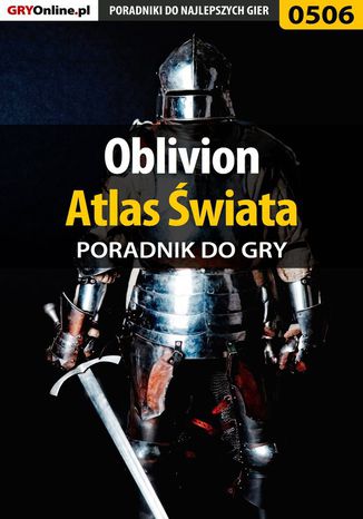 Oblivion - atlas świata - poradnik do gry Krzysztof Gonciarz - okladka książki