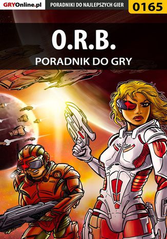 O.R.B. - poradnik do gry Jacek "Stranger" Hałas - okladka książki