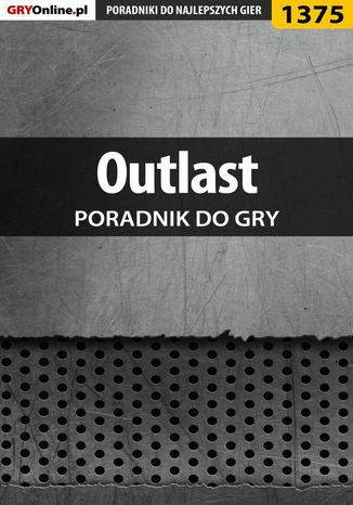 Outlast - poradnik do gry Marcin "Xanas" Baran - okladka książki