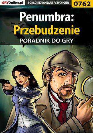 Penumbra: Przebudzenie - poradnik do gry Artur "Arxel" Justyński - okladka książki