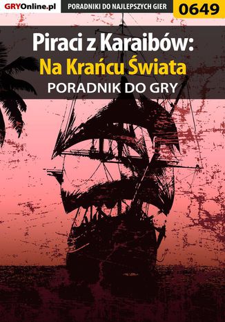 Piraci z Karaibów: Na Krańcu Świata - poradnik do gry Jacek "Stranger" Hałas - okladka książki