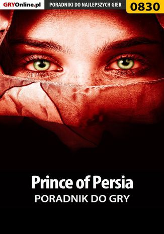 Prince of Persia - poradnik do gry Zamęcki "g40st" Przemysław - okladka książki