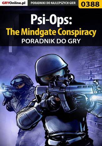 Psi-Ops: The Mindgate Conspiracy - poradnik do gry Michał "Wolfen" Basta - okladka książki