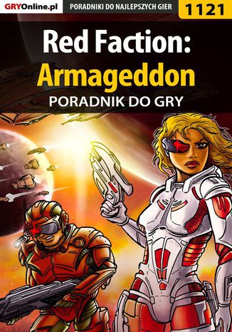 Red Faction: Armageddon - poradnik do gry Szymon Liebert - okladka książki