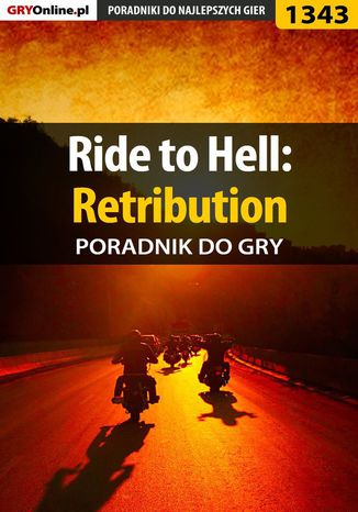 Ride to Hell: Retribution - poradnik do gry Antoni "HAT" Józefowicz - okladka książki