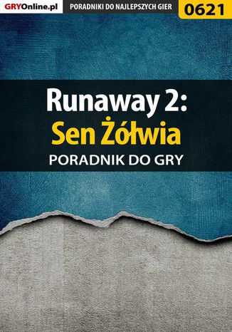 Runaway 2: Sen Żółwia - poradnik do gry Artur "Metatron" Falkowski - okladka książki