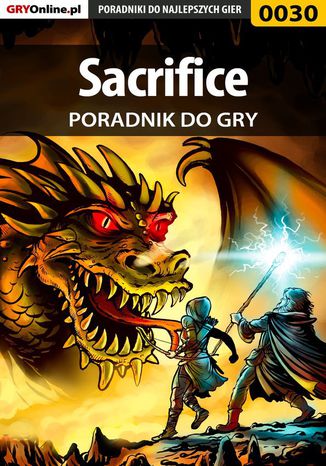 Sacrifice - poradnik do gry Paweł "SPMKSJ" Majchrowicz, Paweł "HopkinZ" Fronczak - okladka książki