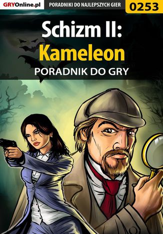 Schizm II: Kameleon - poradnik do gry Bolesław "Void" Wójtowicz - okladka książki