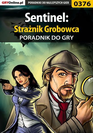 Sentinel: Strażnik Grobowca - poradnik do gry Bolesław "Void" Wójtowicz - okladka książki