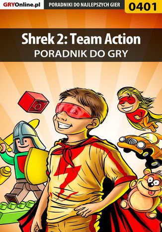 Shrek 2: Team Action - poradnik do gry Artur "Roland" Dąbrowski - okladka książki