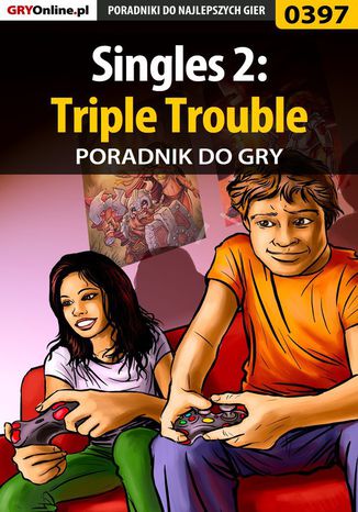 Singles 2: Triple Trouble - poradnik do gry Malwina "Mal" Kalinowska - okladka książki