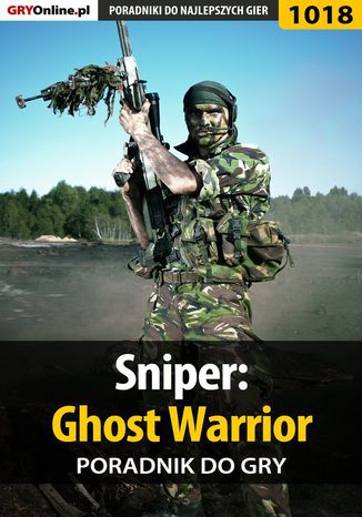 Sniper: Ghost Warrior - poradnik do gry Paweł "PaZur76" Surowiec - okladka książki