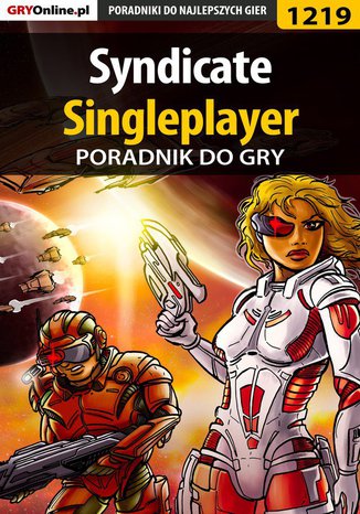 Syndicate - singleplayer - poradnik do gry Piotr "MaxiM" Kulka - okladka książki