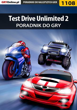 Test Drive Unlimited 2 - poradnik do gry Maciej "Psycho Mantis" Stępnikowski - okladka książki