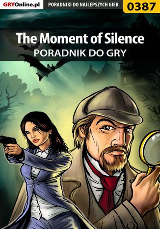 The Moment of Silence - poradnik do gry Bolesław "Void" Wójtowicz - okladka książki