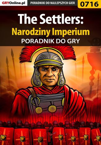 The Settlers: Narodziny Imperium - poradnik do gry Marzena "Louvette" Falkowska - okladka książki