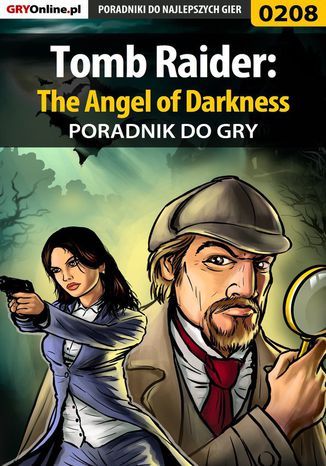 Tomb Raider: The Angel of Darkness - poradnik do gry Piotr "Zodiac" Szczerbowski - okladka książki