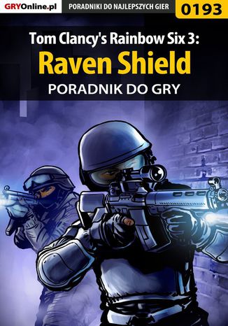 Tom Clancy's Rainbow Six 3: Raven Shield - poradnik do gry Jacek "Stranger" Hałas - okladka książki