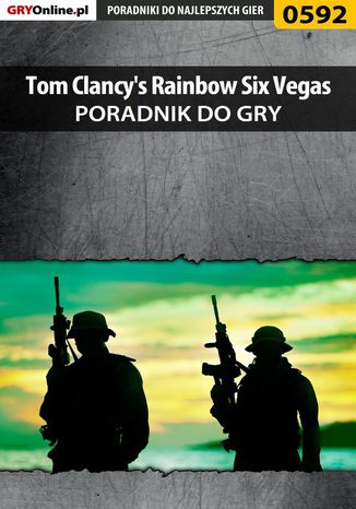 Tom Clancy's Rainbow Six Vegas - poradnik do gry Jacek "Stranger" Hałas - okladka książki