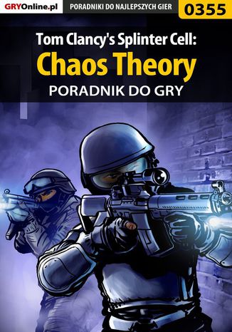 Tom Clancy's Splinter Cell: Chaos Theory - poradnik do gry Jacek "Stranger" Hałas - okladka książki