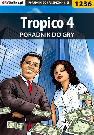 Tropico 4 - poradnik do gry Dawid "Kthaara" Zgud - okladka książki