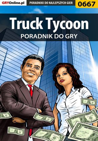 Truck Tycoon - poradnik do gry Michał "aRusher" Urbanek - okladka książki