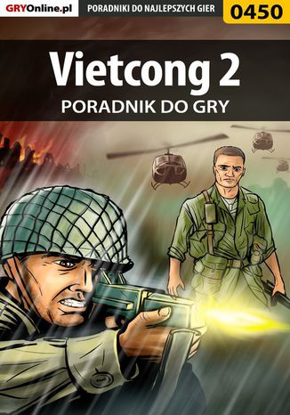 Vietcong 2 - poradnik do gry Michał "Wolfen" Basta - okladka książki