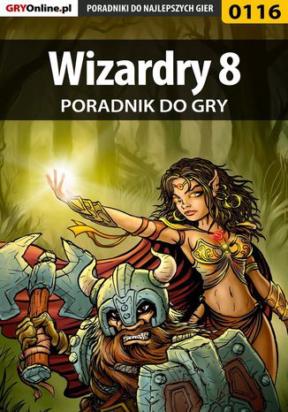 Wizardry 8 - poradnik do gry Borys "Shuck" Zajączkowski - okladka książki