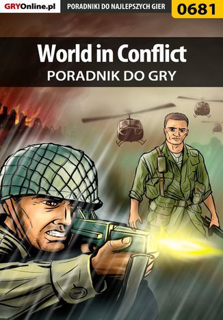 World in Conflict - poradnik do gry Maciej Jałowiec, Patryk "ROJO" Rojewski - okladka książki
