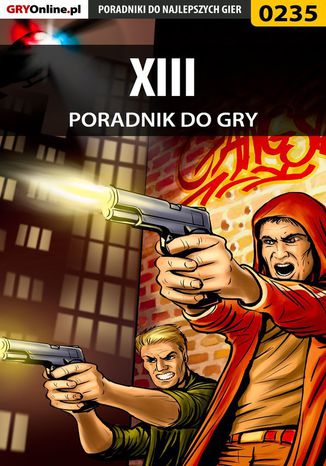 XIII - poradnik do gry Borys "Shuck" Zajączkowski - okladka książki