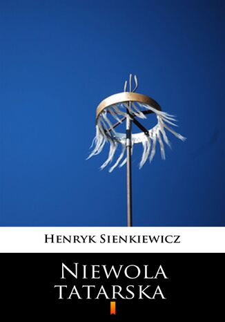 Niewola tatarska Henryk Sienkiewicz - okladka książki