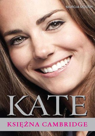 Kate - Księżna Cambridge Marcia Moody - okladka książki