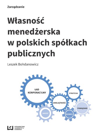 Własność menedżerska w polskich spółkach publicznych Leszek Bohdanowicz - okladka książki
