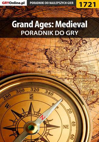 Grand Ages: Medieval - poradnik do gry Łukasz "Keczup" Wiśniewski - okladka książki