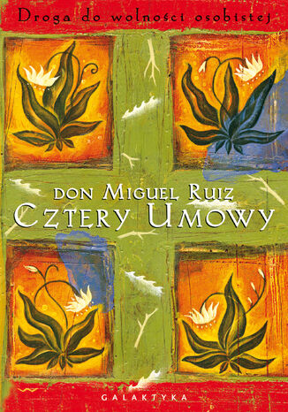 Cztery umowy Don Miguel Ruiz - okladka książki