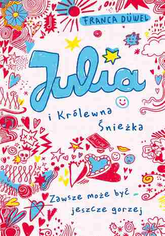 Julia i Królewna Śnieżka Franca Duwel - okladka książki