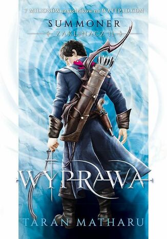 Summoner: Zaklinacz. (#2). Wyprawa Taran Matharu - okladka książki