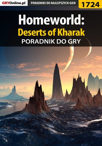 Homeworld: Deserts of Kharak - poradnik do gry Patrick "Yxu" Homa - okladka książki
