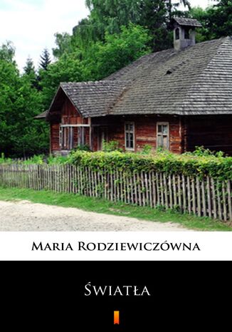 Światła Maria Rodziewiczówna - okladka książki