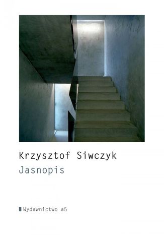 Jasnopis Krzysztof Siwczyk - okladka książki