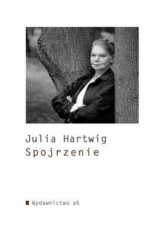 Spojrzenie Julia Hartwig - okladka książki